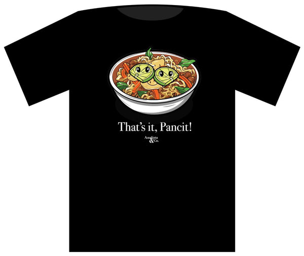 That's It Pancit Tee (Pre-Order)